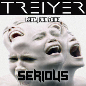Serious (feat. John Zaika)