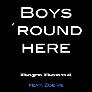 Boys 'round Here