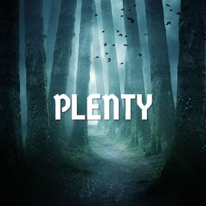 Plenty