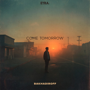 Come Tomorrow