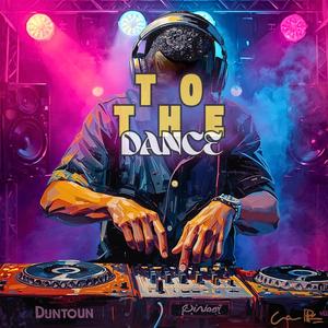 TO THE DANCE