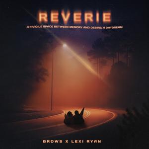 Reverie (feat. lexi ryan)