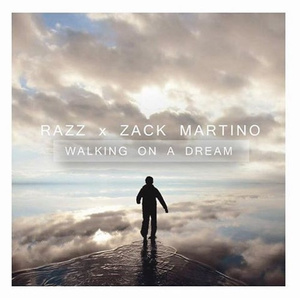 Walking 0n A Dream (Razz X Zack Martino Remix)