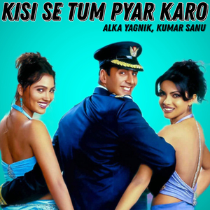 Kisise Tum Pyar Karo (From "Andaaz")