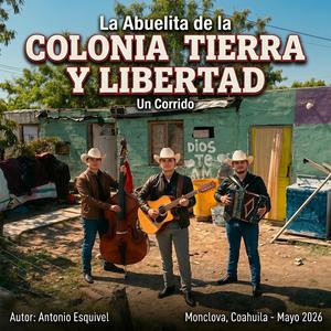 LA ABUELITA DE LA COLONIA TIERRA Y LIBERTAD