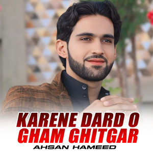 Karene Dard O Gham Ghitgar
