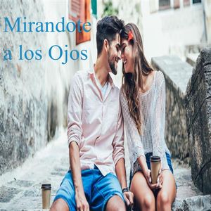 Mirándote a los Ojos
