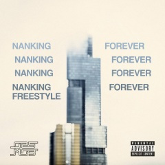 Nanking Forever Freestyle (Explicit)