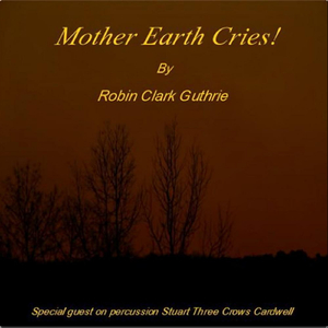 Mother Earth Cries!