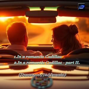 In a romantic Cadillac