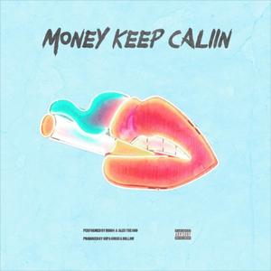 Money Keep Callin ((prod. supagucci & hollow))