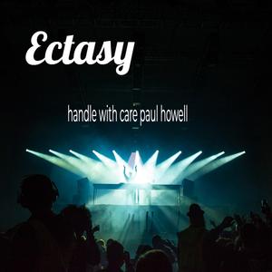 Ectasy