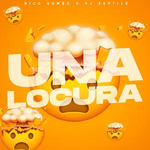 Una Locura