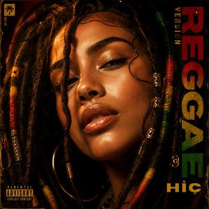 Hiç (Reggae)