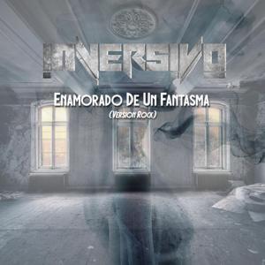 Enamorado De Un Fantasma (Versión Rock)