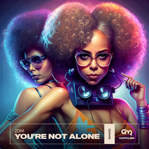 You're Not Alone (Brother B Remix)