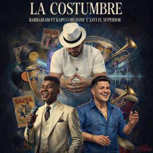 La Costumbre (feat. Barbariam & Kpo Corleones)