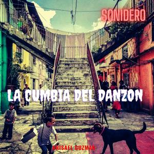 La Cumbia Del Danzòn (Cumbia Sonidera)