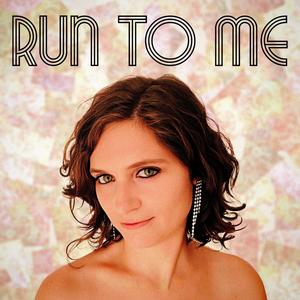 Run To Me