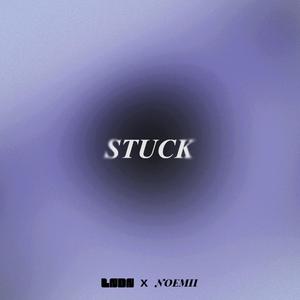 stuck (feat. Noemii)