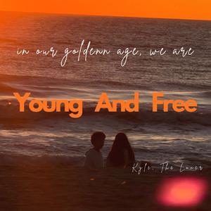 Young And Free