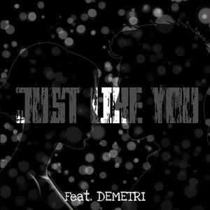 Just like you (feat. Demetri)