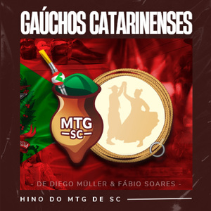 Gaúchos Catarinenses: Hino do MTG de SC