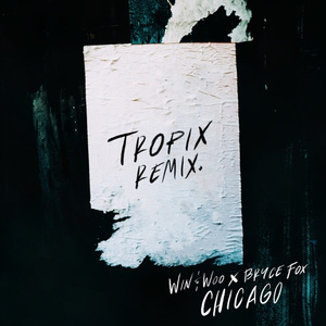 Chicago (Tropix Remix)