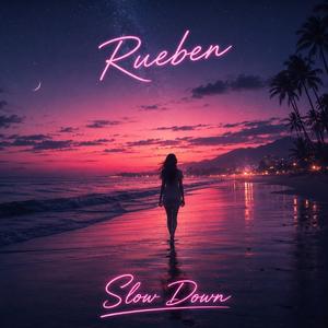 Slow Down