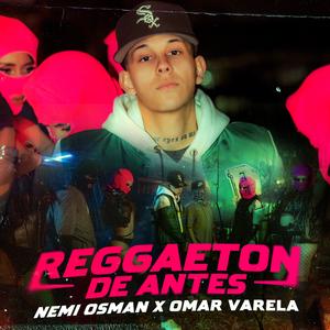REGGAETON DE ANTES