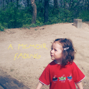 A Memoir Fading