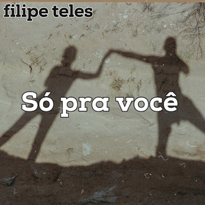 Só pra você