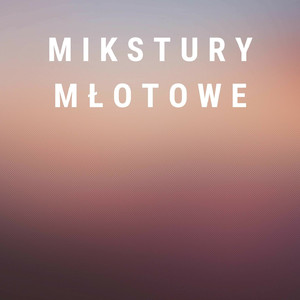Mikstury Mlotowe