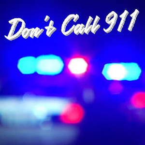 Don't Call 911