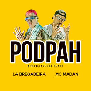 Podpah (feat. MC Madan) (Arrochadeira Remix)