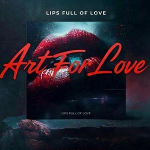 Lips Full Of Love