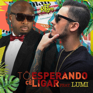 To Esperando Cê Ligar (feat. Lumi)