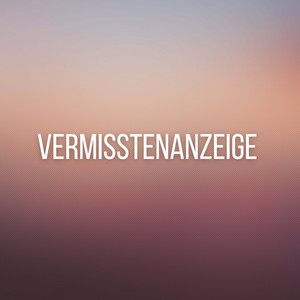 Vermisstenanzeige (Pastiche/Remix/Mashup)