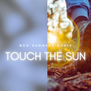 Touch The Sun