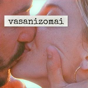 Vasanizomai