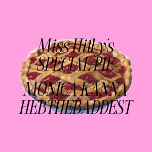 Miss Hilly's Special Pie (feat. Hebthebaddest)