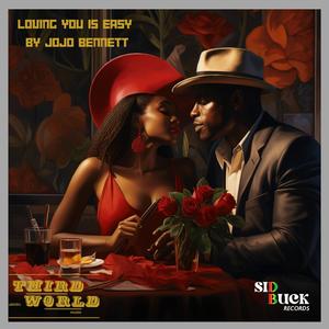Loving you is easy (feat. JoJo Bennett)