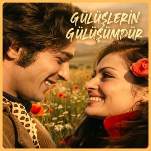 Gülüşlerin Gülüşümdür