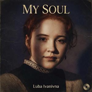 My soul
