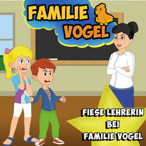 Kapitel 2 - Fiese Lehrerin bei Familie Vogel