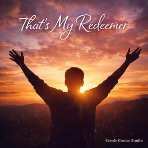 That's My Redeemer