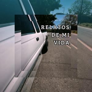 Relatos de mi vida