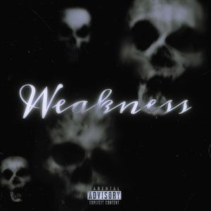 Weakness