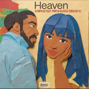 Heaven (feat. DJ Mpiloz)