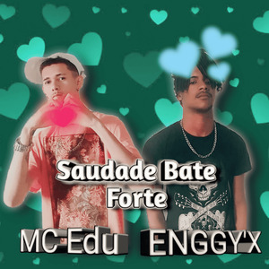 Saudade Bate Forte